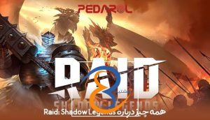 همه چیز درباره Raid: Shadow Legends